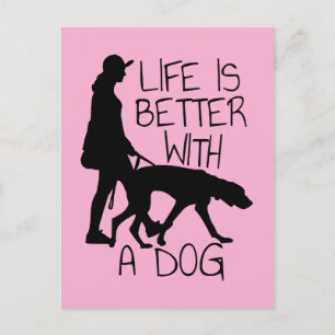 Carte Postale La Vie Est Meilleure Avec Un Chien - Amoureux de l