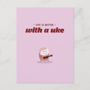 Carte Postale La vie est meilleure avec une ukelele
