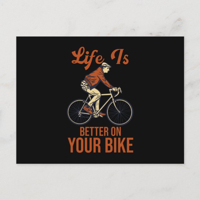 Carte Postale La vie est meilleure sur votre vélo de cyclisme (Devant)