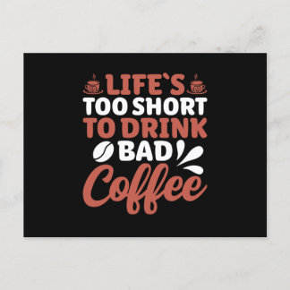 Carte Postale La vie est trop courte pour boire du mauvais café