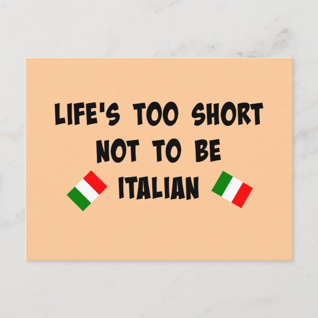Carte Postale La vie est trop courte pour ne pas être italienne (Devant)