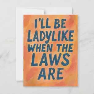 Carte Postale Ladylike Quand Les Lois Sont, Gras Affiche Féminis