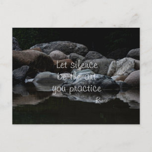 Carte Postale Laissez le silence être l'art que vous pratiquez 