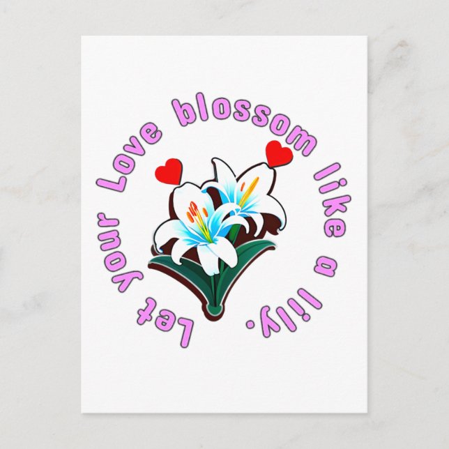 Carte Postale Laissez votre amour fleurir comme un lys. (Devant)