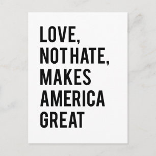 Carte Postale L'amour n'est pas la haine qui rend l'Amérique for