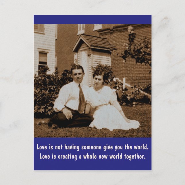 Carte Postale L'amour n'est pas que quelqu'un vous donne le mond (Devant)