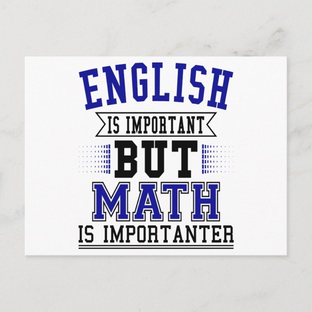 Carte Postale L'anglais est important mais les maths sont plus i (Devant)