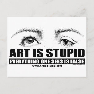 Carte Postale L'Art Est Stupide