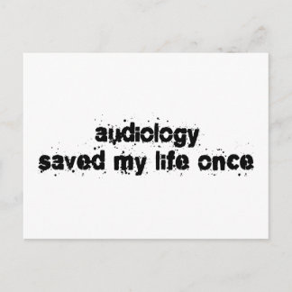 Carte Postale L'audiologie m'a sauvé la vie une fois