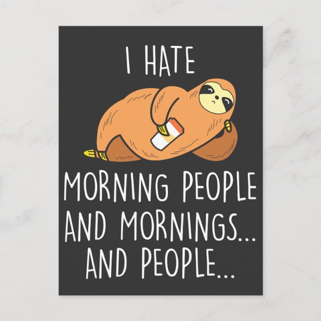 Carte Postale Lazy Sloth Animal - Hate Morning People (Devant)