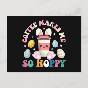 Carte Postale Le Café Me Rend Si Espéré Lapin Lapin Heureux Pâqu