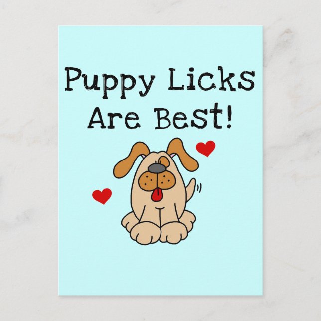 Carte Postale Le chiot Licks sont les meilleurs T-shirts et (Devant)