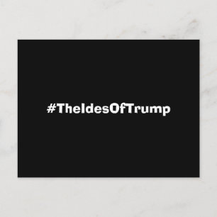 Carte Postale Le Hashtag Ides Of Trump