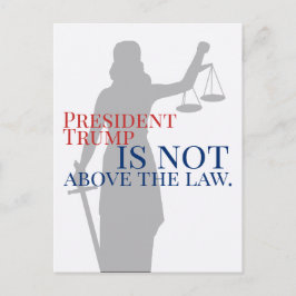 Carte Postale Le président Trump n'est pas au-dessus de la loi L