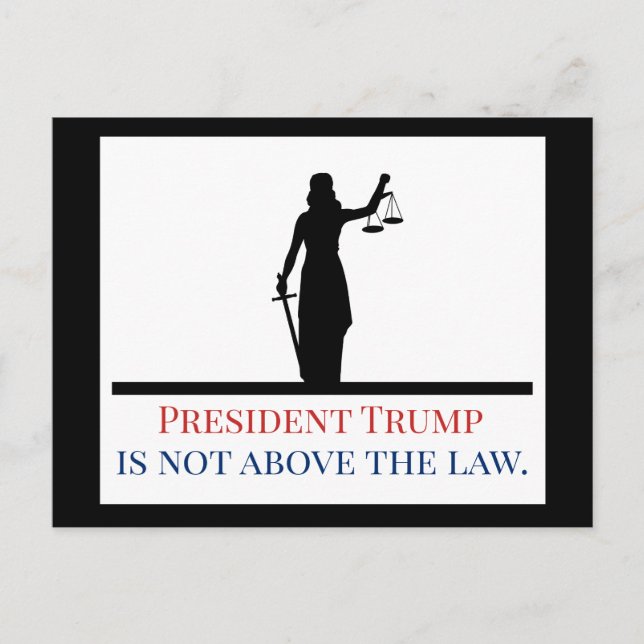Carte Postale Le président Trump n'est pas au-dessus de la loi L (Devant)