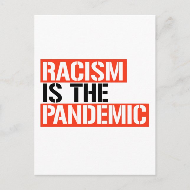 Carte Postale Le racisme est la pandémie (Devant)