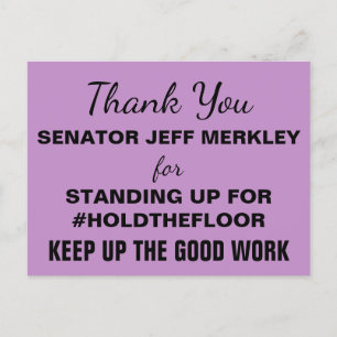 Carte Postale Le Sénateur Merci Merkley #HoldTheFloor Résiste