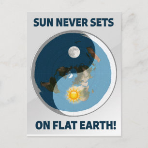 Carte Postale Le Soleil ne s'installe jamais sur la Terre Plate 