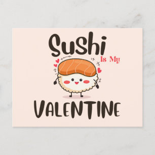 Carte Postale Le Sushi Est Ma Saint Valentin