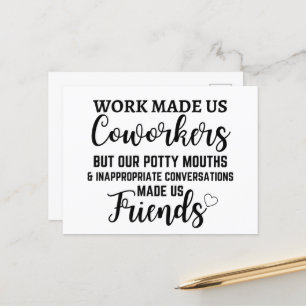 Carte Postale Le Travail A Fait De Nous Des Cotravailleurs Mais 