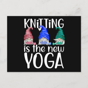 Carte Postale Le tricot de gnome Le tricot est le nouveau Yoga