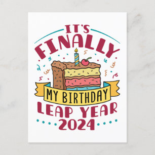 Carte Postale Leap Year 2024 C'est enfin mon anniversaire