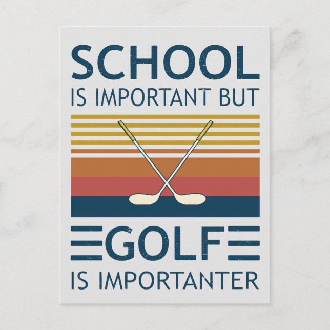 Carte Postale L'École Est Importante Mais Le Golf Est Important  (Devant)