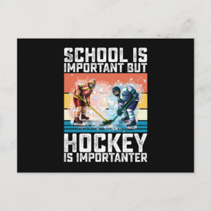 Carte Postale L'École Est Importante, Mais Le Hockey Est Importa