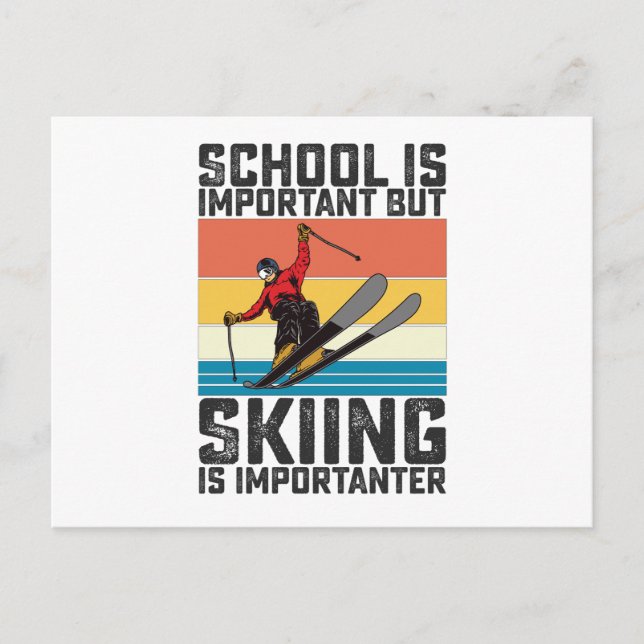 Carte Postale L'école est importante mais le ski est plus import (Devant)
