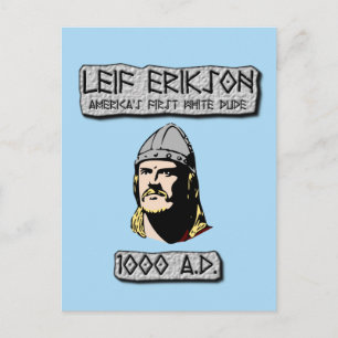 Carte Postale Leif Erikson : Le premier Dude Blanc de l'Amérique
