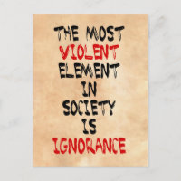 L'élément le plus violent de la société est l'igno