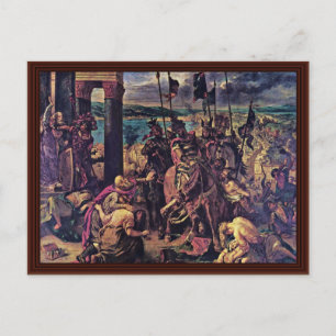 Carte Postale L'Entrée Des Croisés À Constantinople