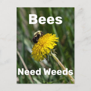 Carte Postale Les abeilles ont besoin de mauvaises herbes