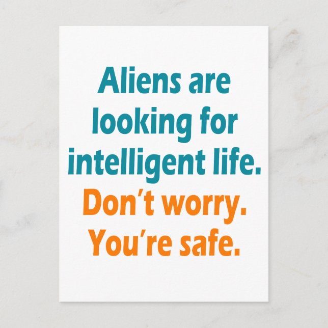 Carte Postale Les Aliens recherchent une vie intelligente (Devant)