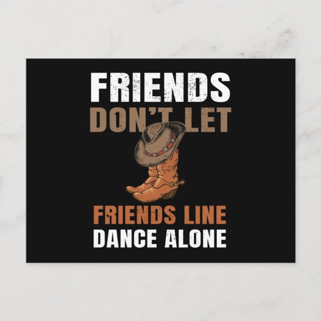 Carte Postale Les amis ne laissent pas les amis Line danser (Devant)
