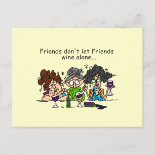 Carte Postale Les amis ne laissent pas les amis vin seuls