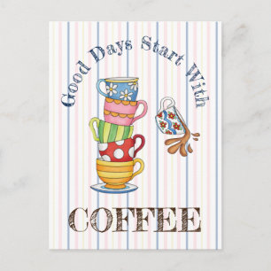 Carte Postale Les bonnes journées commencent avec du café