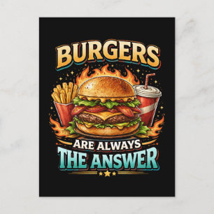 Carte Postale Les burgers sont toujours la réponse