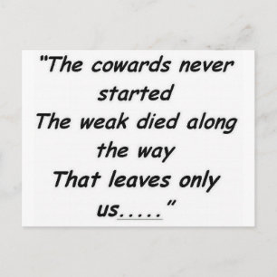 Carte Postale Les Cowards n'ont jamais commencé