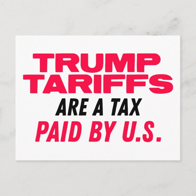 Carte Postale Les droits de douane de Trump sont des impôts payé (Devant)