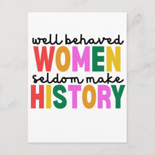 Carte Postale Les femmes bien élevées font rarement l'histoire