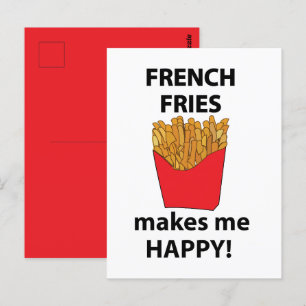 Carte Postale Les Fries Françaises Me Rendent Heureux Les Fries 