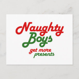 CARTE POSTALE LES GARÇONS NAUGHTY OBTIENNENT PLUS DE PRÉSENTS -.