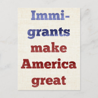 Carte Postale Les immigrés font de l'Amérique une grande puissan