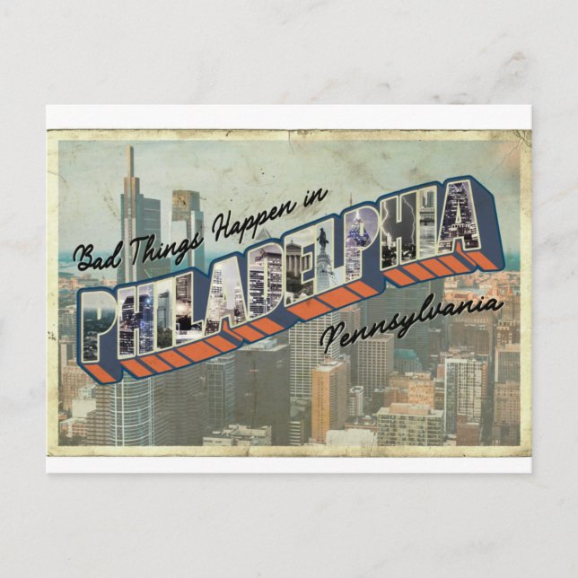 Carte Postale Les mauvaises choses se sont produites à Philadelp (Devant)