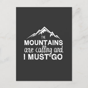 Carte Postale Les Montagnes Appelent Et Je Dois Y Aller