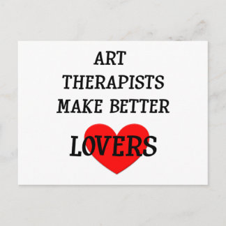 Carte Postale Les thérapeutes de l'art font de meilleurs amoureu
