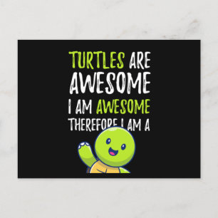 Carte Postale Les Tortues-Enfants Sont Magnifiques Donc Je Suis 