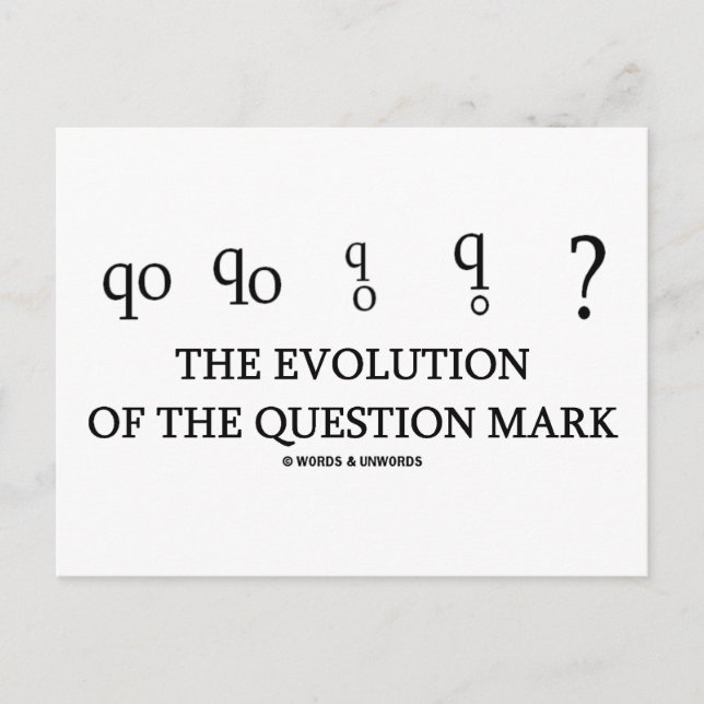 Carte Postale L'Évolution De La Question Mark (?) (Devant)