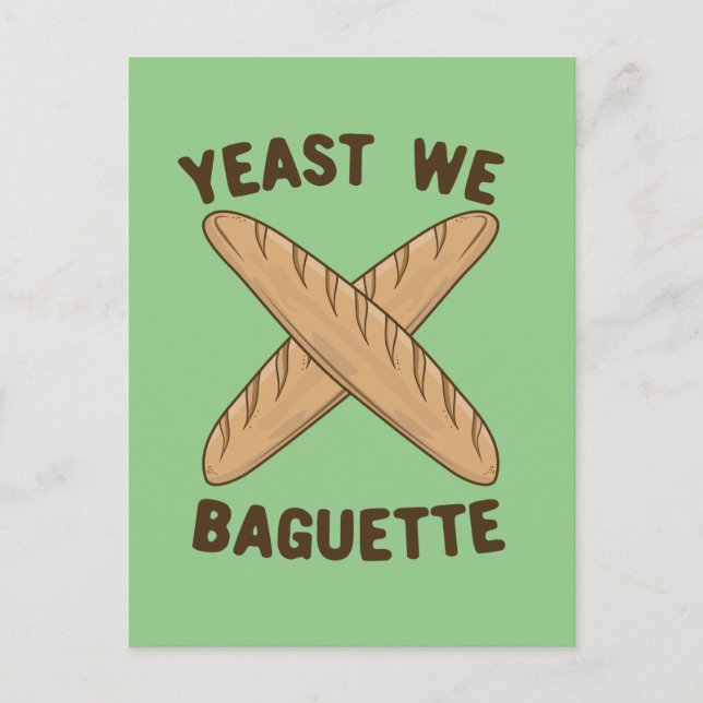 Carte Postale Levure We Baguette, Funky French Pun Pain (Devant)